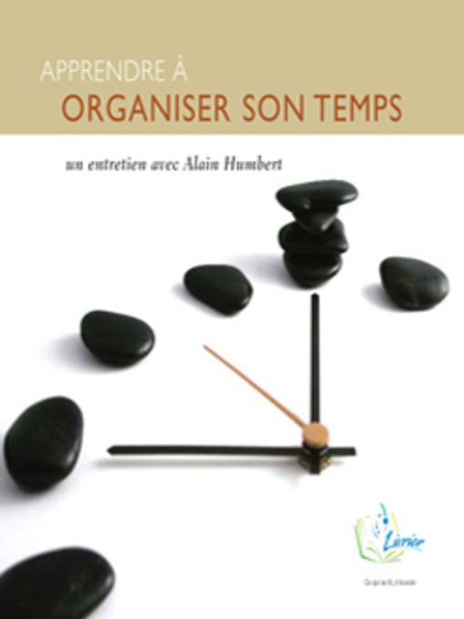 Title details for Apprendre à Organiser Son Temps by Alain Humbert - Available
